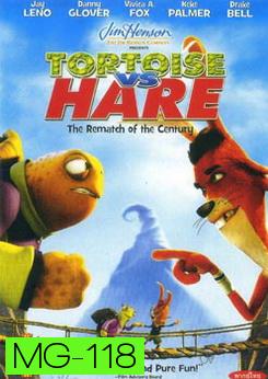 TORTOISE VS HARE ศึกท้าประลองเต่ากับกระต่าย 