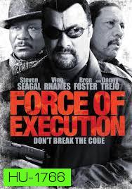 Force Of Execution  มหาประลัยจอมมาเฟีย