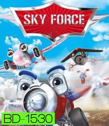 Sky Force สกายฟอร์ซ ยอดฮีโร่เจ้าเวหา