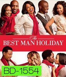 The Best Man Holiday วันรักหวนคืน