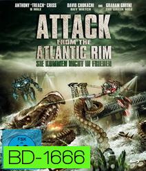 Atlantic Rim อสูรเหล็กล้างพันธุ์มนุษย์