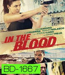 In the Blood (2014) แค้นสู้ทะลวงเดี่ยว