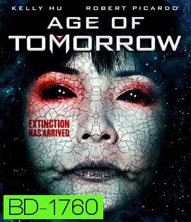 Age of Tomorrow ปฏิบัติการสงครามดับทัพอสูร