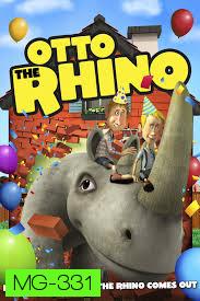 Otto Is A Rhino-อ็อตโต้ แรดเหลืองมหัศจรรย์