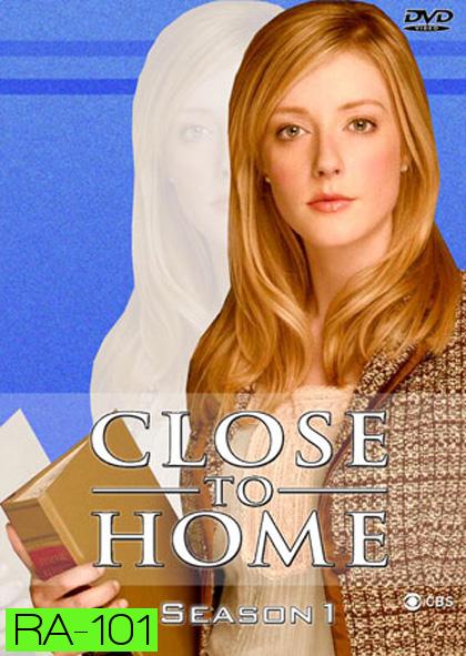 Close to home Season 1