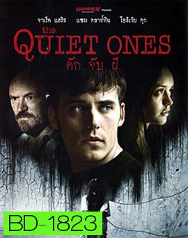 The Quiet Ones ดัก จับ ผี