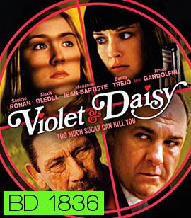 Violet And Daisy เปรี้ยวซ่า...ล่าเด็ดหัว