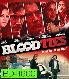 Blood Ties สายเลือดพันธุ์ระห่ำ