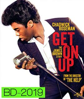 Get on up เจมส์ บราวน์ เพลงเขย่าโลก