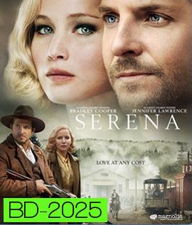 Serena (2014) รักนั้นเป็นของเธอ