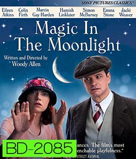 Magic In The Moonlight รักนั้นพระจันทร์ดลใจ