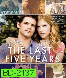 The Last Five Years ร้องให้โลกรู้ว่ารัก