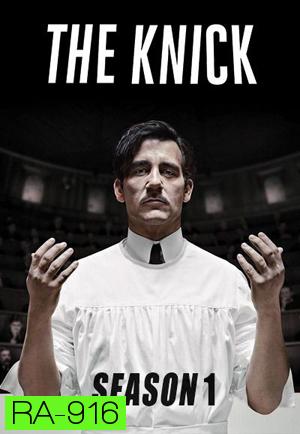 The Knick Season 1