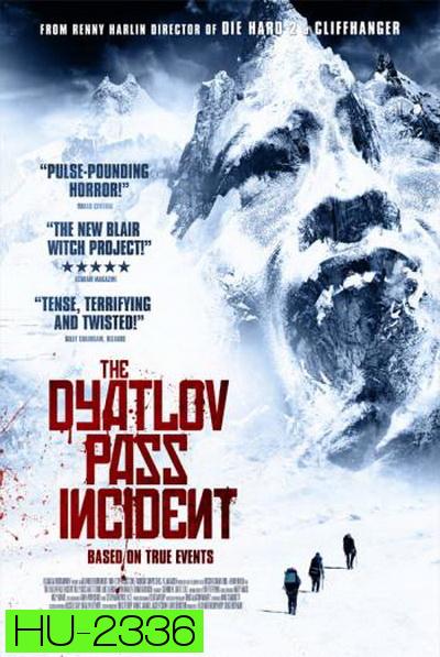 Dyatlov Pass Incident  เปิดแฟ้มบันทึกมรณะ