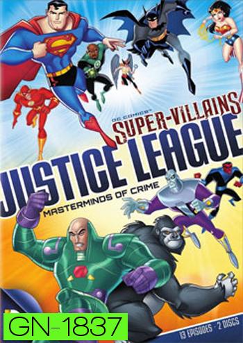 DC Supervillains Justice League : Masterminds of Crime จัสติซ ลีก รวมพลวายร้ายมหากาฬ