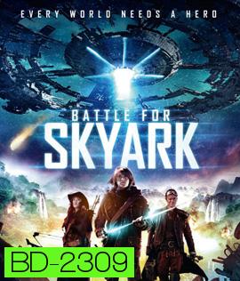 Battle For Skyark สมรภูมิเมืองลอยฟ้า