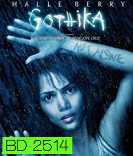 Gothika (2003) โกติก้า...พลังพยาบาท