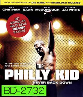 The Philly Kid (2012) นักสู้สังเวียนเดือด