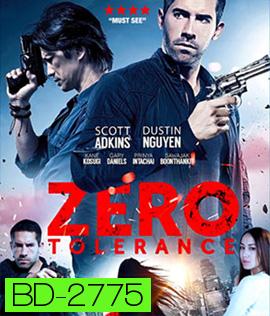 Zero Tolerance ปิดกรุงเทพล่าอำมหิต