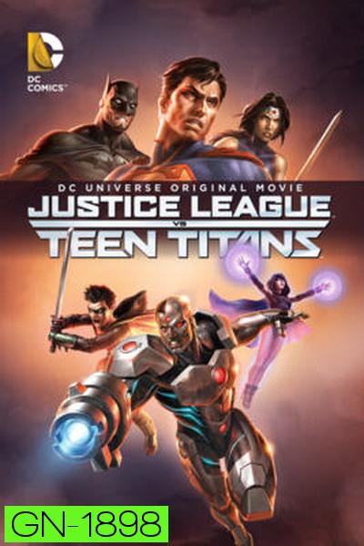 Justice League vs Teen Titans  จัสติซ ลีก ปะทะ ทีน ไททัน 