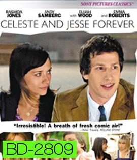 Celeste and Jesse Forever (2012) คู่จิ้น รักแล้ว ไม่มีเลิก