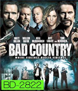 Bad Country (2013) คู่ระห่ำล้างเมืองโฉด