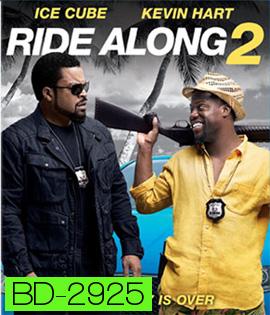 Ride Along 2 (2016) คู่แสบลุยระห่ำ 2