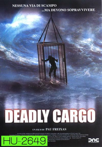 Deadly Cargo มหันตภัยทะเลคลั่ง (2010)