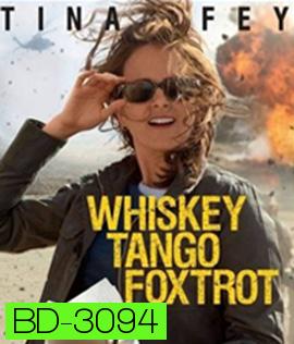 Whiskey Tango Foxtrot (2016) เหยี่ยวข่าวอเมริกัน