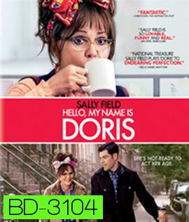 Hello My Name Is Doris (2015) สวัสดีชื่อของฉันคือ ดอริส