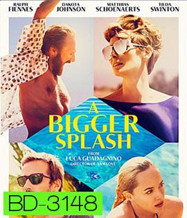 A Bigger Splash (2015) ซัมเมอร์ร้อนรัก