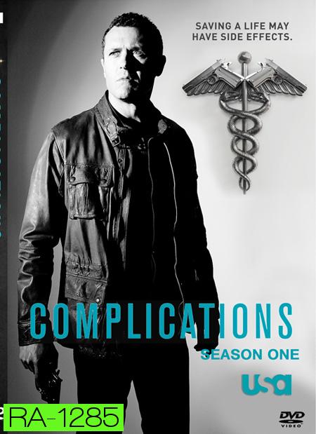 Complications Season 1 : หมอฮีโร่ผ่าแก๊งนรก ปี 1 ( 10 ตอนจบ )