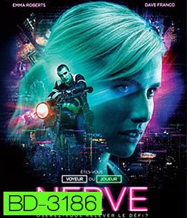 Nerve (2016) เล่นเกม เล่นตาย