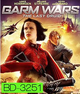 Garm Wars: The Last Druid (2014) สงครามล้างพันธุ์จักรวาล