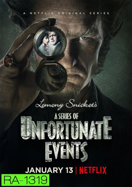 A Series of Unfortunate Events Season 1 อยากให้เรื่องนี้ไม่มีโชคร้าย ปี 1 ( EP 1-8 จบ )