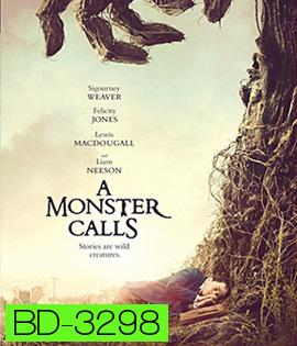 A Monster Calls (2016) มหัศจรรย์เรียกอสูร