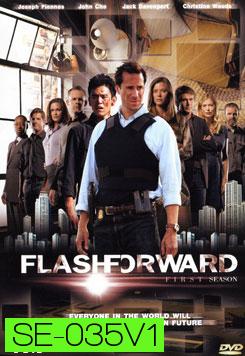 Flash Forward Season 1 : เจาะเวลา ผ่าวิกฤต ปี 1 (จบ 22 Episodes)