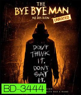 The Bye Bye Man (2017) กู๊ดบายตายไม่ดี