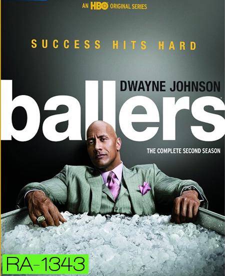 Ballers Season 2 บอลเลอร์ส ยอดคนเกมชนคน ปี 2 ( 10 ตอนจบ )