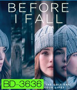 Before I Fall (2017) ตื่นมา ทุกวัน ฉันตาย