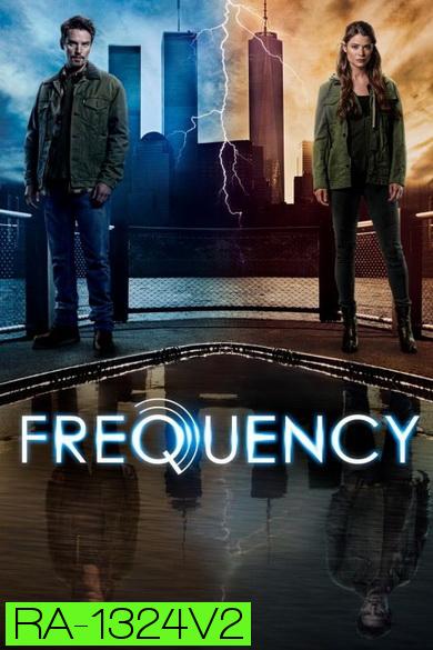 Frequency Season 1 เจาะเวลาผ่าความถี่ฆ่า ( 13 ตอนจบ )