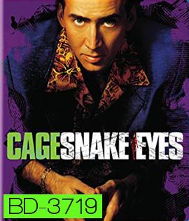 Snake Eyes (1998) ผ่าปมสังหารมัจจุราช