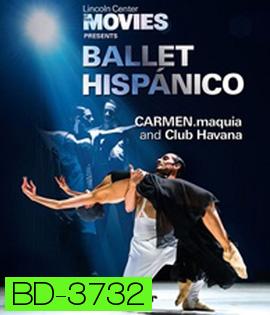 Ballet Hispánico: CARMEN.maquia & Club Havana