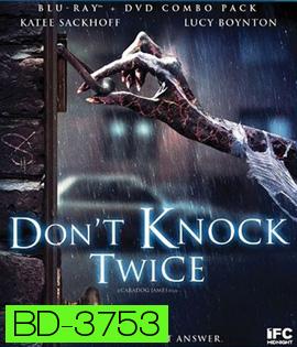 Don't Knock Twice (2016) เคาะสองที อย่าให้ผีเข้าบ้าน