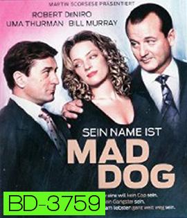 Sein Name ist Mad Dog (1993)