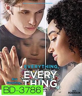 Everything, Everything (2017) ทุกสิ่ง ทุก ๆ สิ่ง...คือเธอ