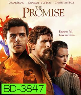 The Promise (2016) สัญญารัก สมรภูมิรบ