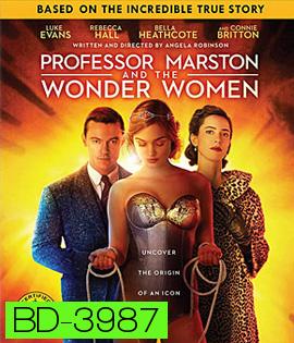 Professor Marston and the Wonder Women (2017) กำเนิดวันเดอร์วูแมน