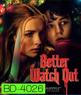 Better Watch Out (2016) โดดเดี่ยว เดี๋ยวก็ตาย