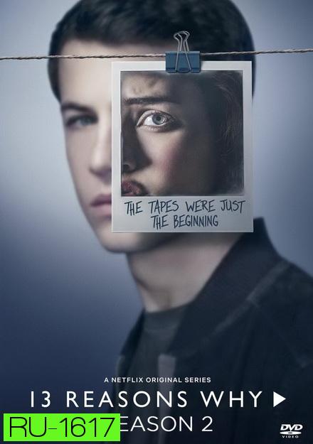 13 REASONS WHY SEASON 2( EP.1-EP.13 จบ  ) 